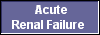  Acute
Renal Failure 