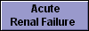  Acute
Renal Failure 