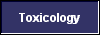  Toxicology 