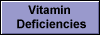 Vitamin 
 Deficiencies