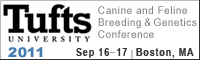 Tufts' Canine and Feline Breeding and Genetics Conference, 2011