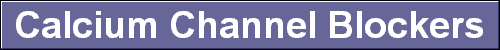  Calcium Channel Blockers 