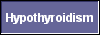  Hypothyroidism 