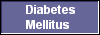  Diabetes
Mellitus 