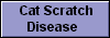  Cat Scratch
Disease 
