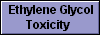  Ethylene Glycol
Toxicity 