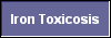  Iron Toxicosis 