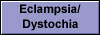 Eclampsia/ 
 Dystochia