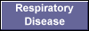 Respiratory 
 Disease